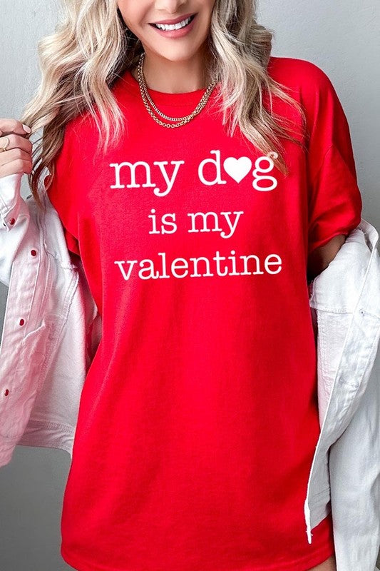 My dog Is My Valentine Graphic Plus Heavy Cotton T