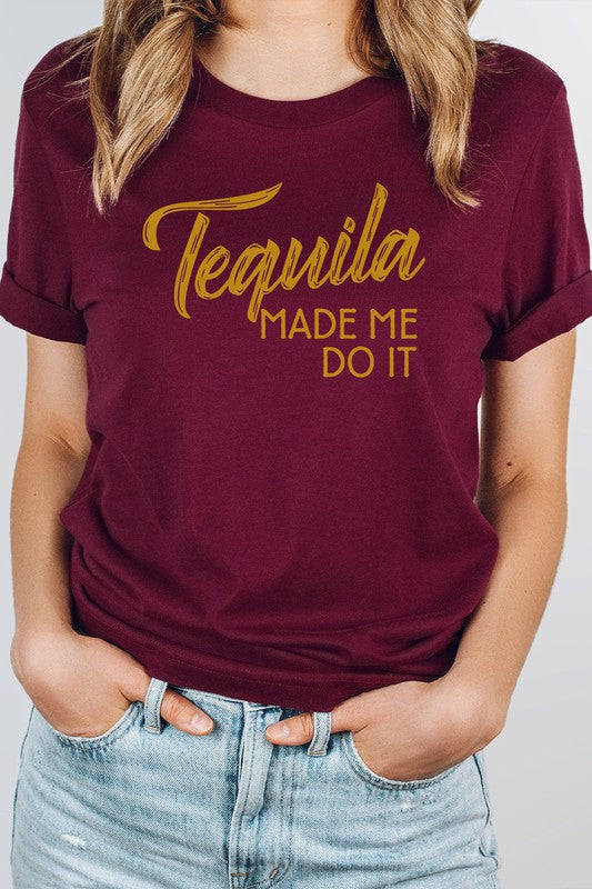 Tequila Made Me Do It Cinco De Mayo Graphic Tee