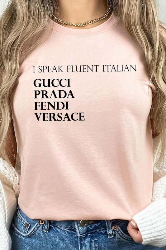 I Speak Fluent Italian Designer Graphic Tee